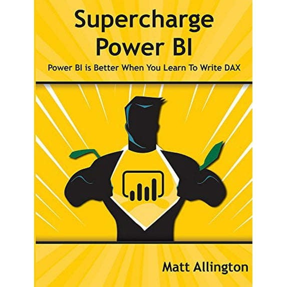 Pre-Owned Supercharge Power BI : Power BI Is Better When You Learn to Write DAX (Paperback)