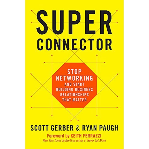 Pre-Owned Superconnector: Stop Networking and Start Building Business Relationships That Matter (Hardcover) 0738219967 9780738219967