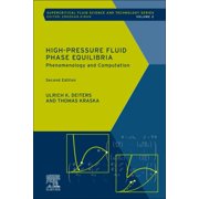 Supercritical Fluid Science and Technolo High-Pressure Fluid Phase Equilibria Phenomenology and Computation Volume 2, Book 2, Paperback