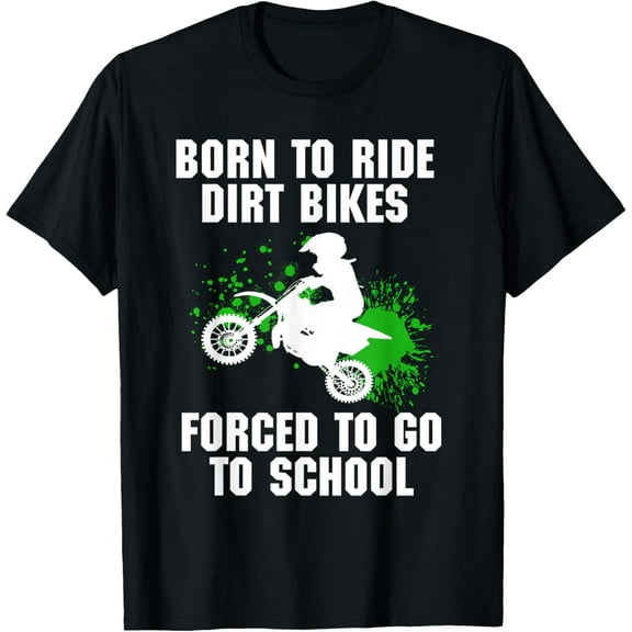 Supercross Forced to go to School Motocross Dirt Bike Gift T-Shirt