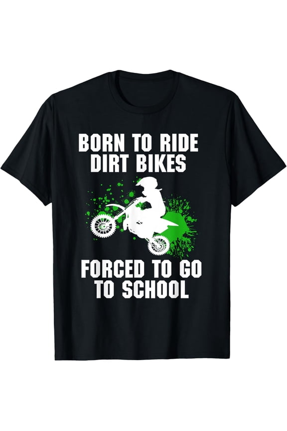 Supercross Forced to go to School Motocross Dirt Bike Gift T-Shirt