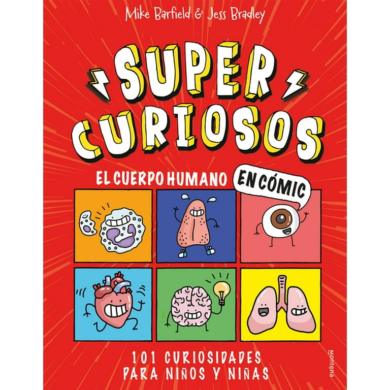 El cuerpo humano en cómic. 101 curiosidades para niños y niñas (Súper  Curiosos)