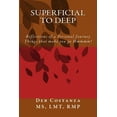 thumbnail image 1 of Superficial to Deep: Reflections of a Personal Journey - Things that make you go Hmmmm!, (Paperback), 1 of 1