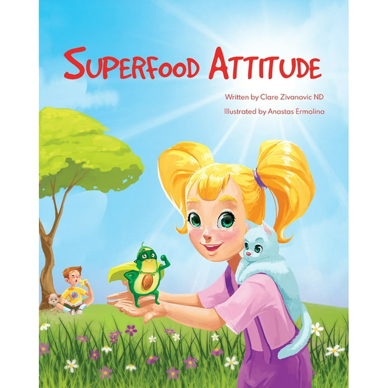 Superfood Attitude Nutrition Book For