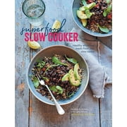 Superfood Slow Cooker Healthy wholefood meals from your slow cooker Hardcover