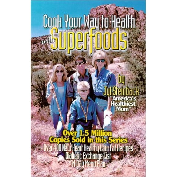 Pre-Owned Superfoods: Cook Your Way to Health (Hardcover) 1928998402 9781928998402