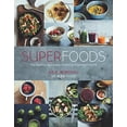 thumbnail image 1 of Superfoods : The Flexible Approach to Eating More Superfoods, 1 of 7