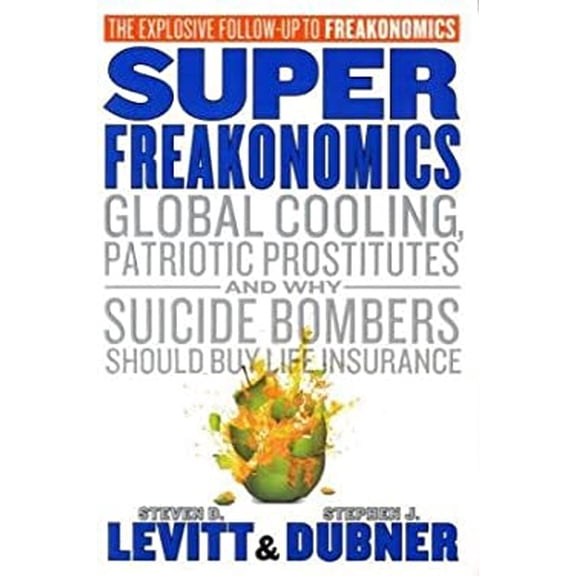 Pre-Owned Super Freakonomics (Paperback) 0061932922 9780061932922