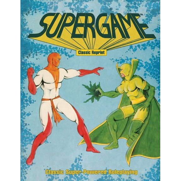 Supergame (Classic Reprint): Classic Super-Powered Roleplaying (Paperback) by Aimee (Hartlove) Milan, Jay Hartlove