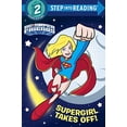 thumbnail image 1 of Pre-Owned Supergirl Takes Off! (DC Super Friends) (Library Binding) 0399553452 9780399553455, 1 of 1