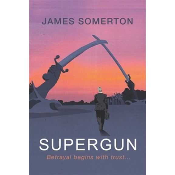Pre-Owned Supergun : Betrayal begins with trust ... (Paperback)