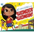 thumbnail image 1 of Superhéroes de DC: ¡Sé Una Estrella, Wonder Woman! (Paperback), 1 of 1