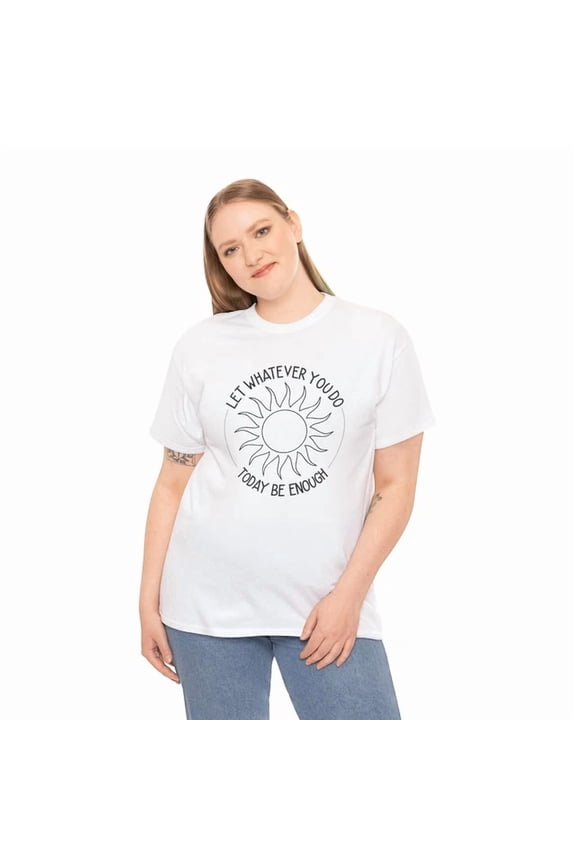 Superhero Comics T-Shirt, Funny Hero Let Whatever You Do Today Be Enough Shirt