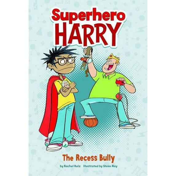 Superhero Harry: The Recess Bully (Hardcover)