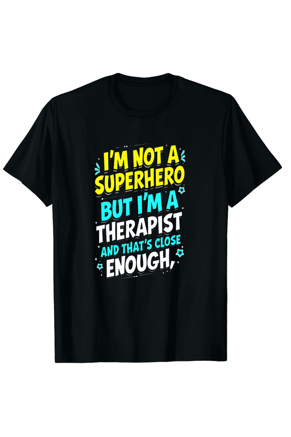 Superhero & Mental Health Therapist Graphic Black T-Shirt for Men and Women