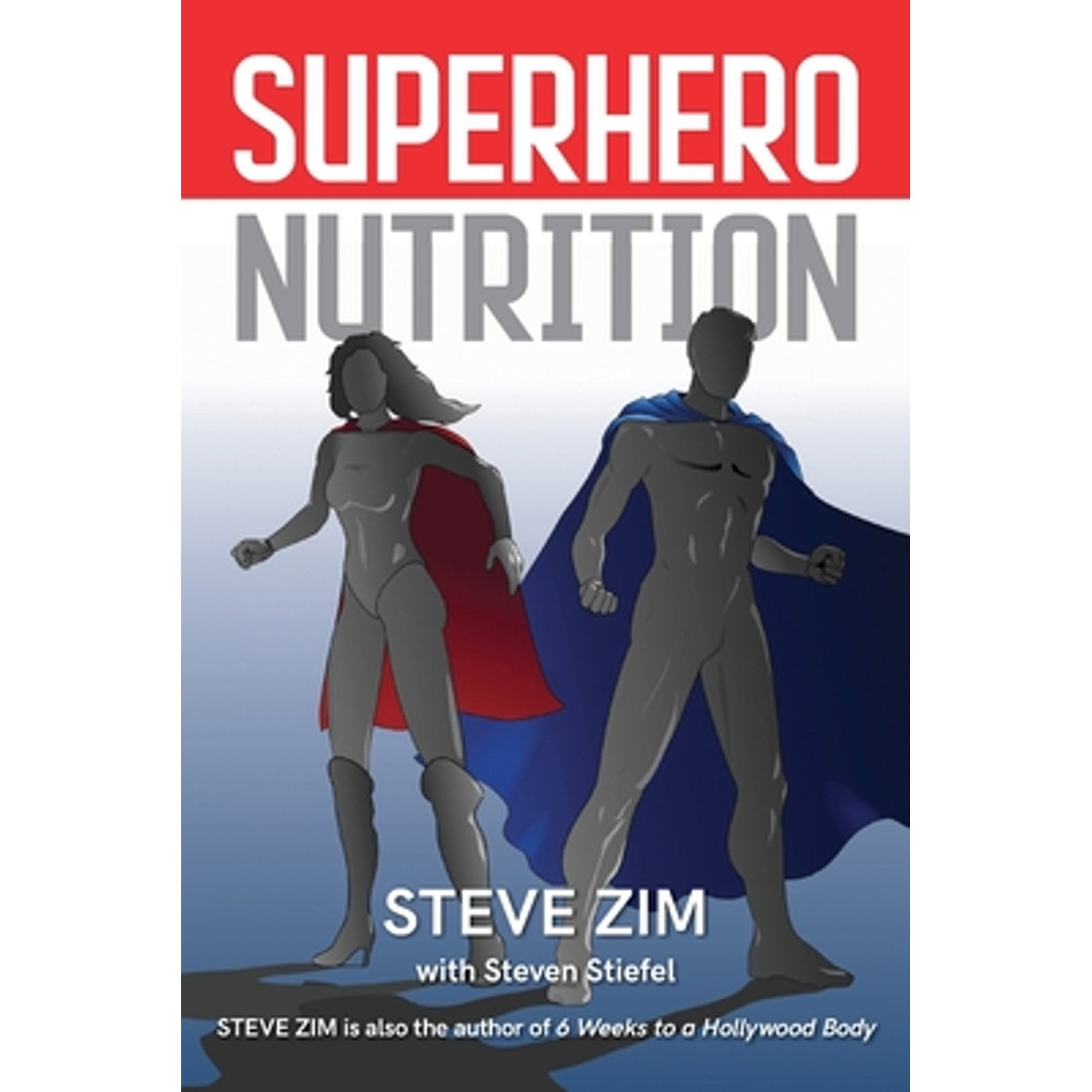 Pre-Owned Superhero Nutrition (Paperback 9781643164458) by Steven Stiefel, Steve Zim