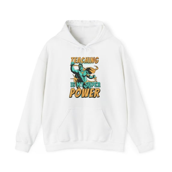 Superhero Unisex Hoodie, Teaching is My Super Power