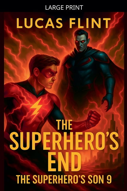 Superhero's Son The Superhero's End, Book 9, (Paperback)