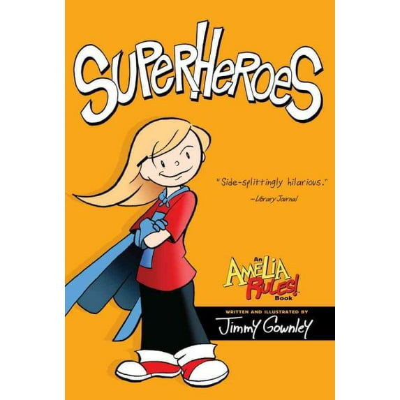 Pre-Owned Superheroes Amelia Rules! Hardcover Jimmy Gownley