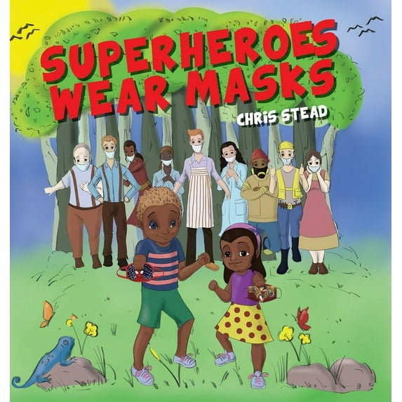 Superheroes Wear Masks: A picture book to help kids with social distancing and covid anxiety, (Hardcover)