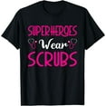 thumbnail image 1 of Superheroes Wear Scrubs - Nurse T-Shirt, 1 of 4
