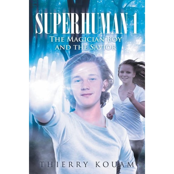 Superhuman 1: The Magician Boy and the Savior, (Paperback)