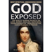 Superhuman God Exposed - Best Spiritual Awakening Book - The Bible's Hidden Secrets on Love, Money, Healing, Happiness, Transformat, Paperback