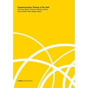 Superhumanity Design of the Self Paperback