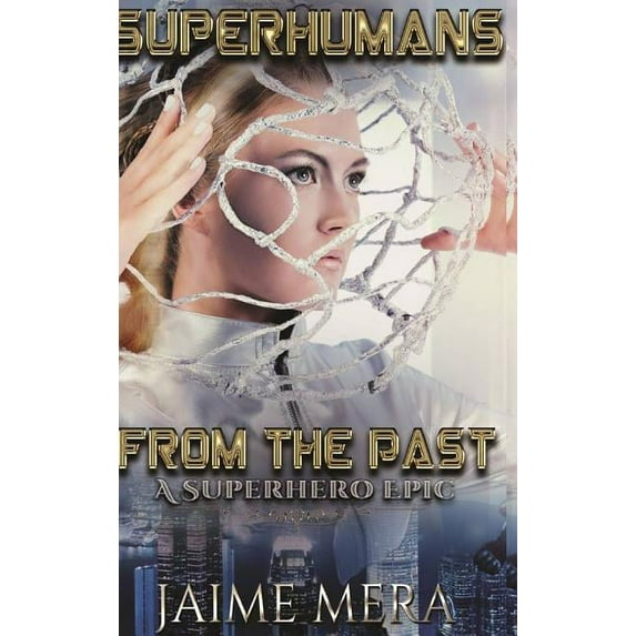 Superhumans from the Past, (Hardcover)