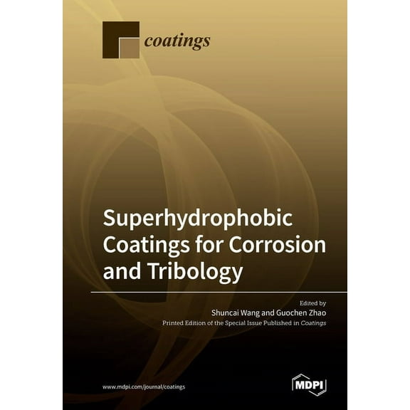 Superhydrophobic Coatings for Corrosion and Tribology, (Paperback)