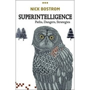 Superintelligence Paths, Dangers, Strategies, Hardcover