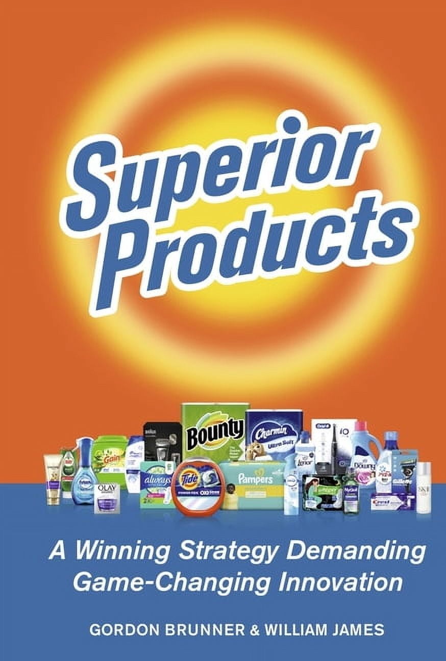 Superior Products A Winning Strategy Demanding GameChanging