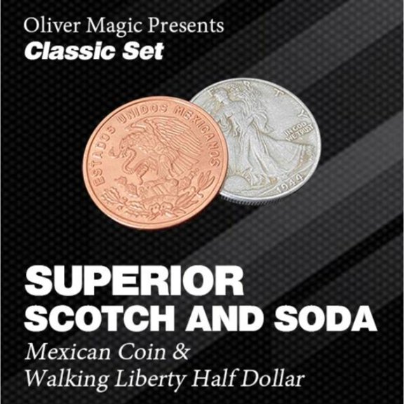 Superior Scotch and Soda (Double Locking,Mexican Coin & Walking Liberty) by Oliver Magic Classic Set Close up Magic Tricks Magia Magician Props