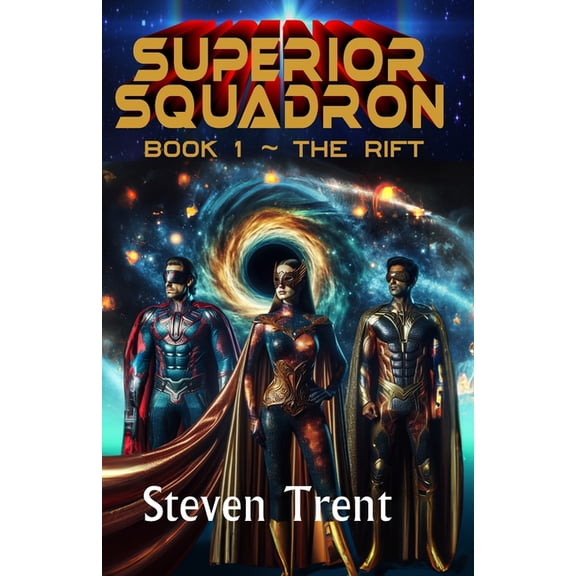 Superior Squadron Superior Squadron: The Rift, Book 1, (Paperback)