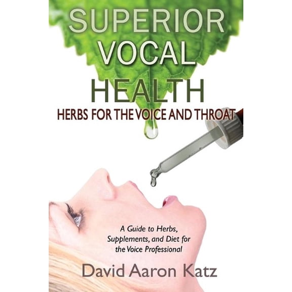Superior Vocal Health (Paperback)