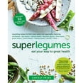 thumbnail image 1 of Superlegumes: Eat Your Way to Great Health: A Cookbook, (Paperback), 1 of 1