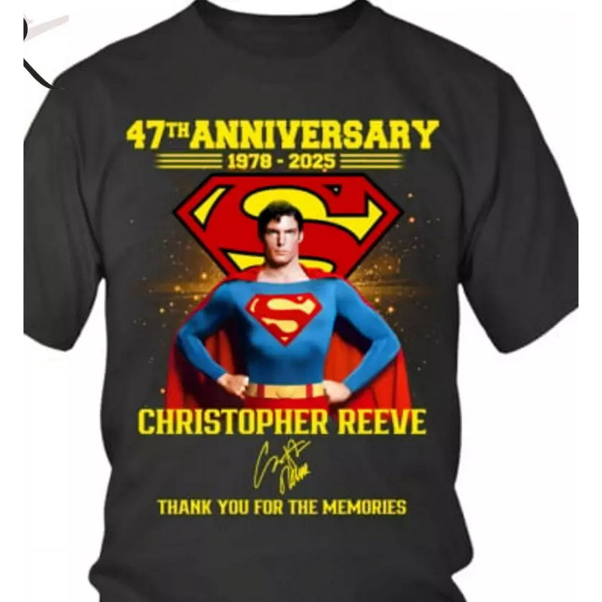 Superman 47th Anniversary Tshirt 19782025 Christopher Reeve Thank You