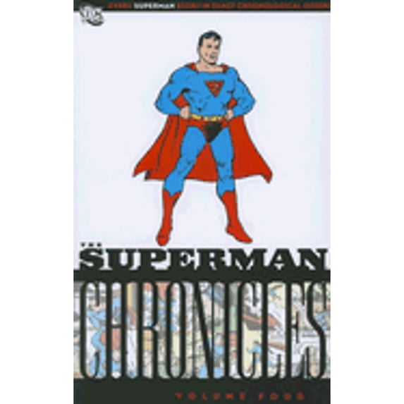 Pre-Owned The Superman Chronicles: Vol 04 (Paperback 9781401216580) by Jerry Siegel