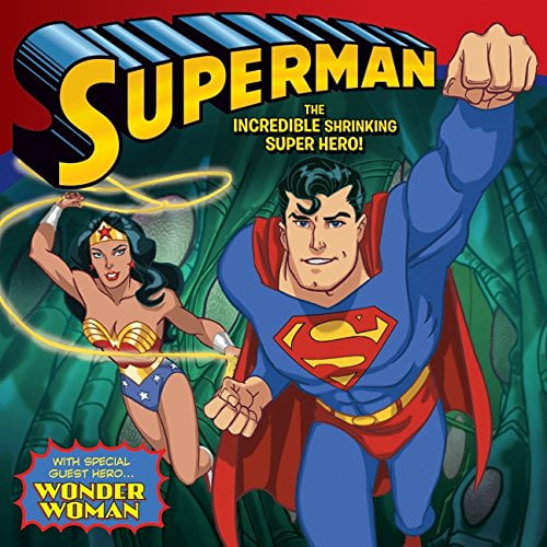 Pre-Owned Superman Classic: The Incredible Shrinking Super Hero!: With Wonder Woman (Paperback) 0061878553 9780061878558