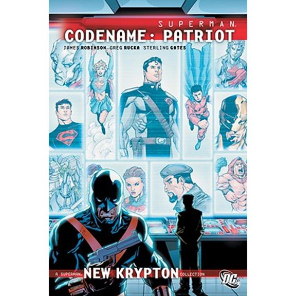 Pre-Owned Superman : Codename: Patriot, Paperback by Rucka, Greg; Robinson, James; Gates, Sterling, ISBN 1401226574, ISBN-13 9781401226572