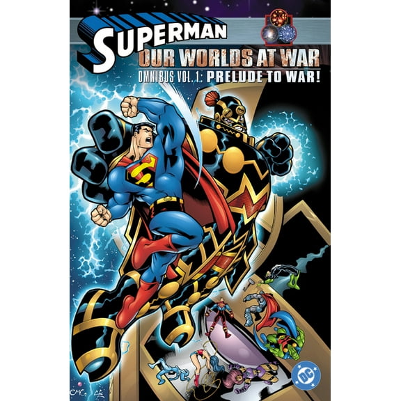 Superman: Our Worlds at War Omnibus Vol. 1: Prelude to War!, (Hardcover)