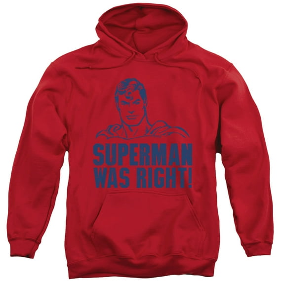 Superman Was Right Adult Pullover Hoodie Sweatshirt Red