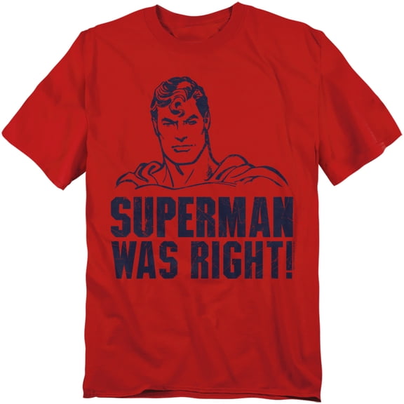 Superman T-Shirt Was Right Unisex Graphic Tee For Men & Women