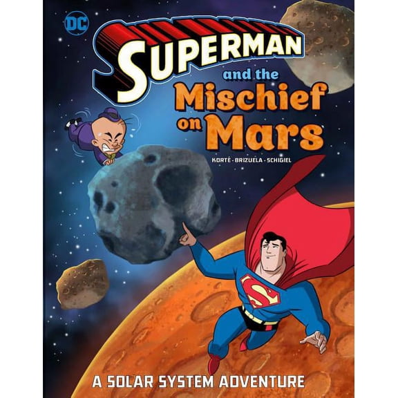 Superman and the Mischief on Mars: A Solar System Adventure
