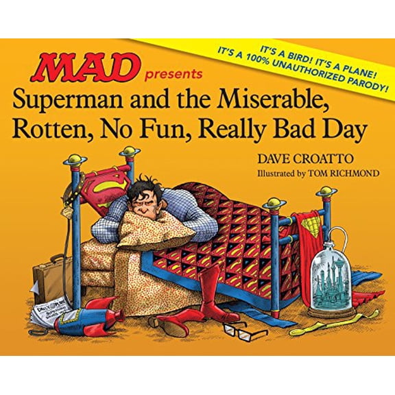 Pre-Owned Superman and the Miserable, Rotten, No Fun, Really Bad Day (Hardcover) 1401276113 9781401276119