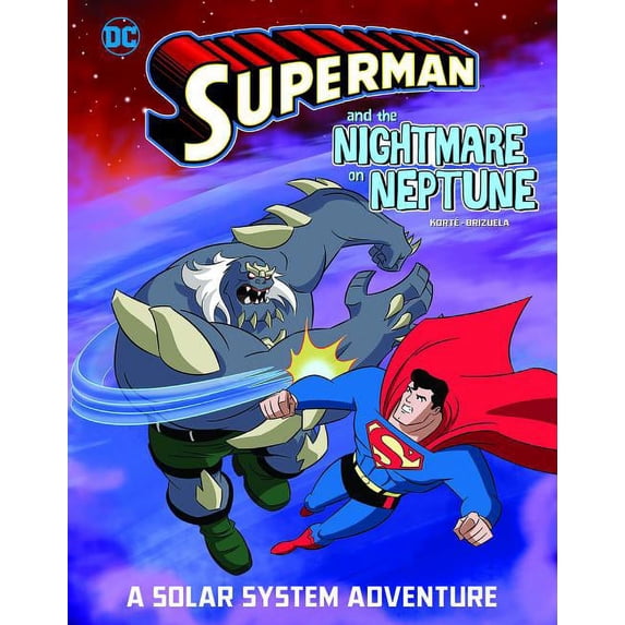 Superman and the Nightmare on Neptune: A Solar System Adventure