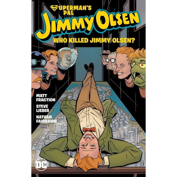 Superman's Pal Jimmy Olsen: Who Killed Jimmy Olsen? (Paperback)