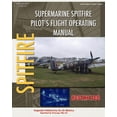 thumbnail image 1 of Supermarine Spitfire Pilot's Flight Operating Manual, (Paperback), 1 of 1