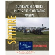 Supermarine Spitfire Pilots Flight Operating Manual, Paperback