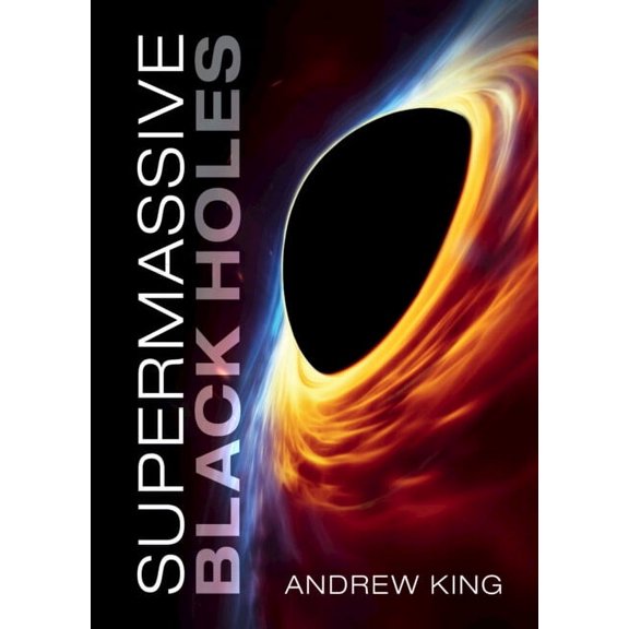 Supermassive Black Holes, (Hardcover)